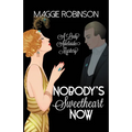 Nobody's Sweetheart Now: The First Lady Adelaide Mystery
