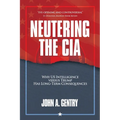 Neutering the CIA: Why US Intelligence Versus Trump Has Long-Term Consequences