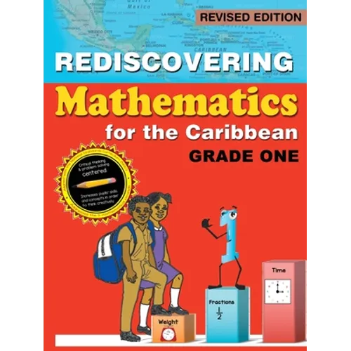 Rediscovering Mathematics for the Caribbean: Grade One (Revised Edition)
