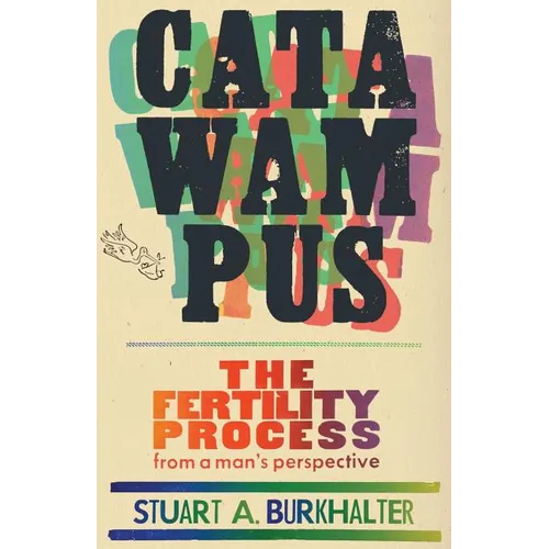Catawampus: The Fertility Process from a Man's Perspective