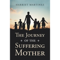 The Journey of the Suffering Mother