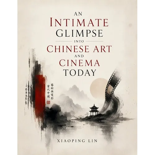 An Intimate Glimpse Into Chinese Art And Cinema Today
