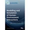 Modelling and Simulation of Human-Environment Interactions