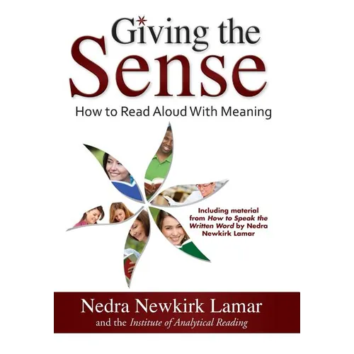 Giving the Sense: How to Read Aloud With Meaning