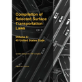 Compilation of Selected Surface Transportation Laws Vol 6: 49 United States Code