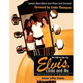 Elvis, Linda and Me: Unseen Pictures and Untold Stories from Graceland