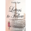 Letters to Follow: A Dancer's Adventure