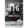 Sleeping Big in Smallville: A Telluride Story