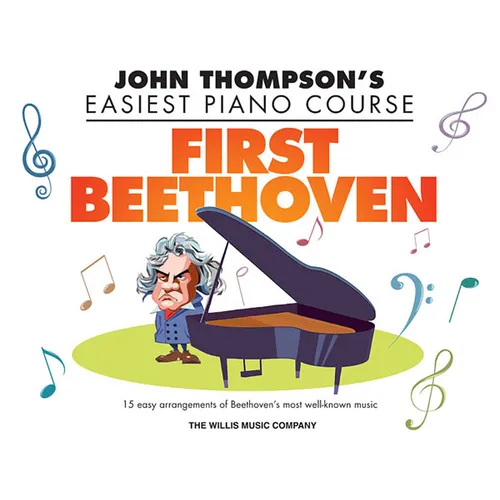 First Beethoven: John Thompson's Easiest Piano Course
