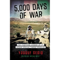 5,000 Days of War: The Firsthand Account of an Afghan Special Forces Operator
