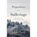 Preparations for Sufferings: The Best Work in the Worst Times