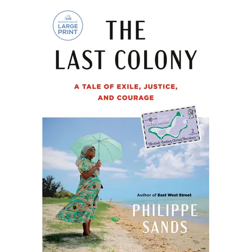 The Last Colony: A Tale of Exile, Justice, and Courage