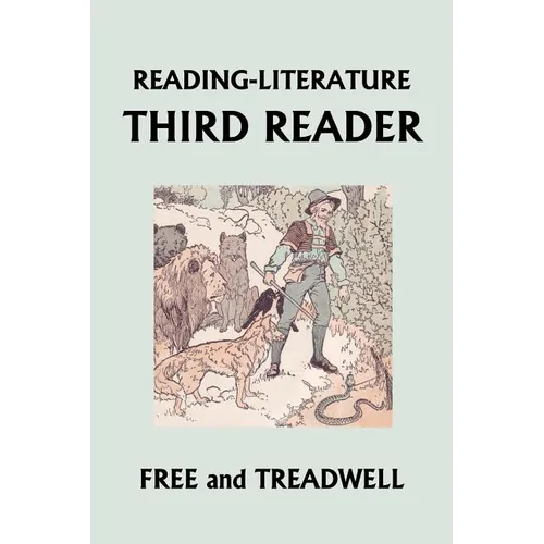 Reading-Literature: Third Reader (Yesterday's Classics)