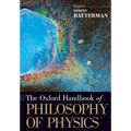 The Oxford Handbook of Philosophy of Physics
