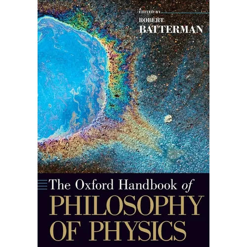 The Oxford Handbook of Philosophy of Physics
