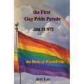 The First Gay Pride Parade