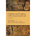 Prophets and Prophecy in the Ancient Near East