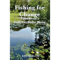 Fishing For Change: Tales From A Galloway Guest House