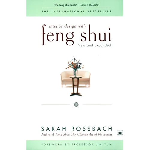 Interior Design with Feng Shui: New and Expanded