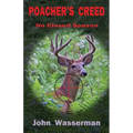 Poacher's Creed: No Closed Season