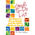 God's To-Do List: 103 Ways to Be an Angel and Do God's Work on Earth