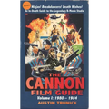 The Cannon Film Guide: Volume I, 1980-1984 (hardback)