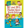 My Weirdtastic School #7: Mr. and Mrs. Phelps Need Some Help!