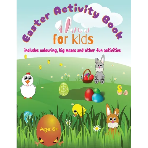 Easter Activity Book For Kids: Mazes, Colouring and Educational Activities For Kids