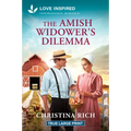The Amish Widower's Dilemma: An Uplifting Inspirational Romance