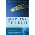 Mapping the Deep: The Extraordinary Story of Ocean Science