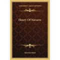 Henry Of Navarre