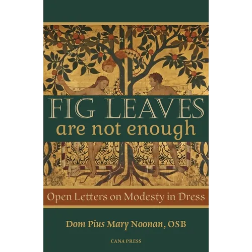 Fig Leaves Are Not Enough: Open Letters on Modesty in Dress