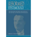 Reformed Epistemology: The relation of Logos and Ratio in the history of Western epistemology