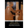 Medea and Bacchae: (ancient Greek Text)