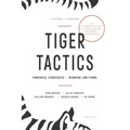 Tiger Tactics: Powerful Strategies for Winning Law Firms