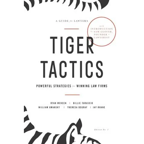 Tiger Tactics: Powerful Strategies for Winning Law Firms