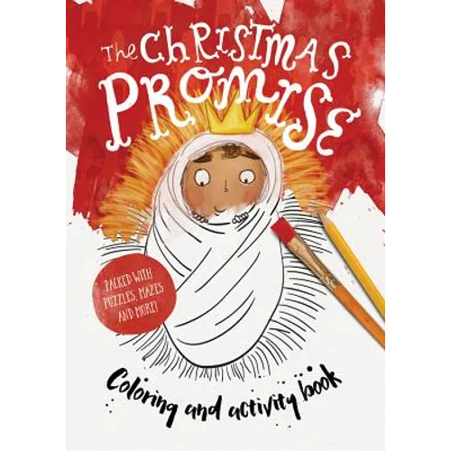 The Christmas Promise Coloring and Activity Book: Coloring, Puzzles, Mazes and More