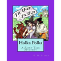 Holka Polka: A Fairy Tale Mystery from the Land of Oz
