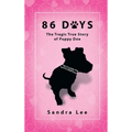 86 Days: The Tragic True Story of Puppy Doe