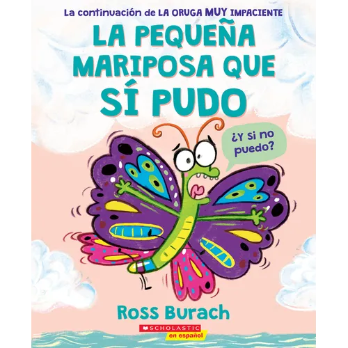 La Pequeña Mariposa Que Sí Pudo (the Little Butterfly That Could)
