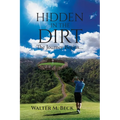 Hidden in the Dirt: The Journey Begins