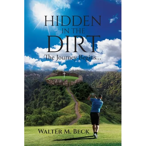 Hidden in the Dirt: The Journey Begins
