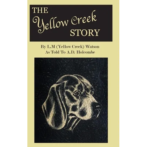 The Yellow Creek Story