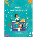 My First Healthy Habits Book