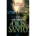 El Conocimiento del Dios Santo