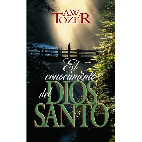 El Conocimiento del Dios Santo