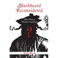 Blackbeard Reconsidered: Mist's Piracy, Thache's Genealogy