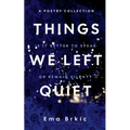 Things We Left Quiet