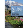 Day Hikes in Washington State: 90 Favorite Trails, Loops, and Summit Scrambles
