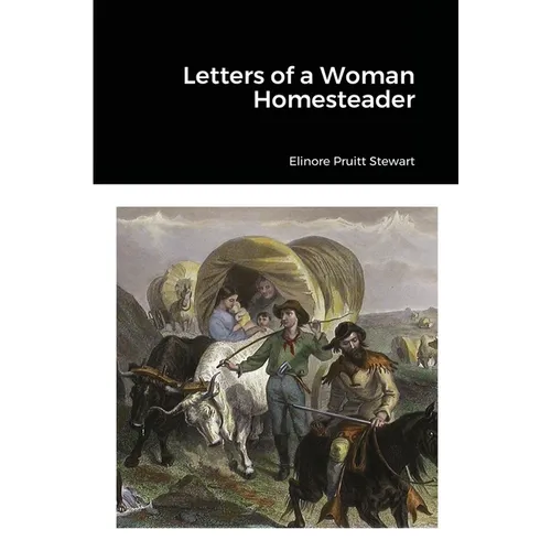 Letters of a Woman Homesteader